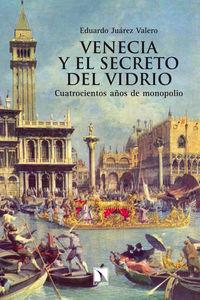 Venecia y el secreto del vidrio, de Juárez Valero, Eduardo | portada del libro