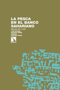 La pesca en el banco sahariano, de JUAN MANUEL SANTANA PéREZ | portada del libro