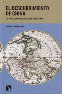 El descubrimiento de China, de JESúS MANUEL MARTíNEZ GARCíA | portada del libro