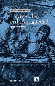 Los metales en la Antigüedad, de Montero, Ignacio | portada del libro