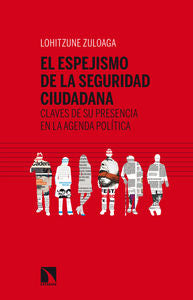 El espejismo de la seguridad ciudadana, de Zuloaga Lojo, Lohitzune | portada del libro