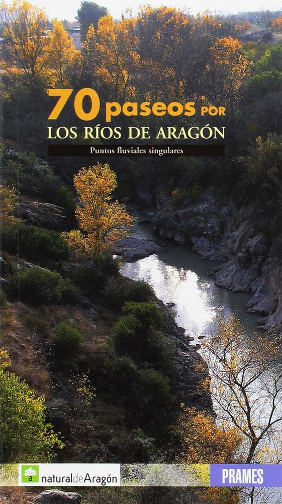 70 paseos por los r¡os de Aragón, de SOLSONA | portada del libro
