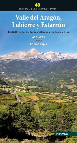40 RUTAS Y ASCENSIONES POR VALLE DEL ARAGON, de TAPIA,CHEMA | portada del libro