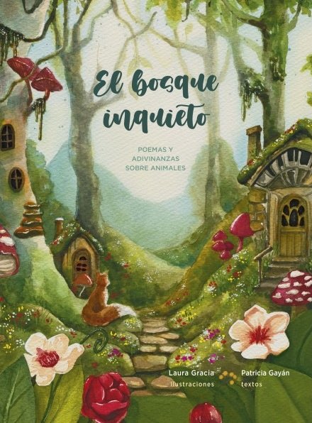 EL BOSQUE INQUIETO, de GAYAN, PATRICIA | portada del libro