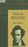 Vida de Bellini, de Rosselli, John | portada del libro
