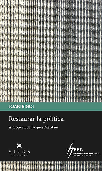 Restaurar la política, de Rigol Roig, Joan | portada del libro