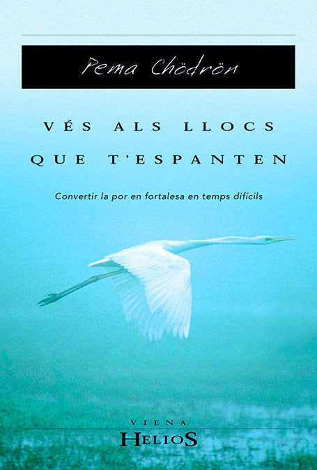 Vés als llocs que t'espanten, de Chödron | portada del libro