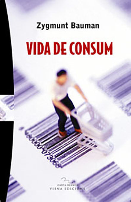 Vida de consum, de Bauman, Zygmunt | portada del libro