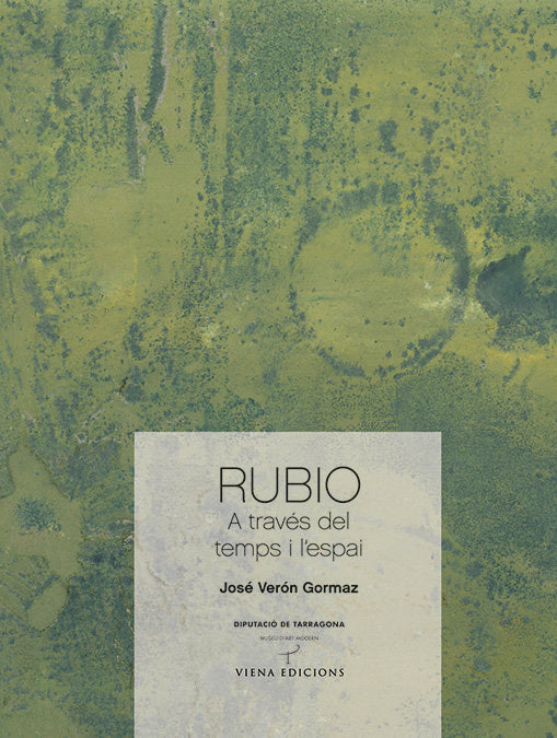 Rubio. A través del temps i l'espai, de Verón Gormaz, José | portada del libro