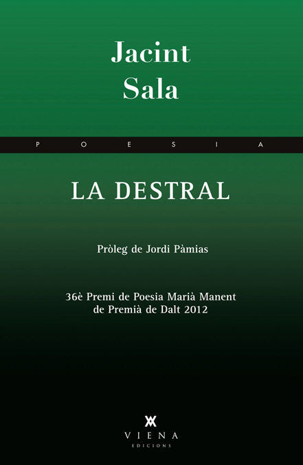 La destral, de Sala Codony, Jacint | portada del libro