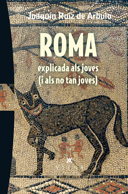 Roma explicada als joves (i als no tan joves), de Ruiz de Arbulo Bayona, Joaquín | portada del libro