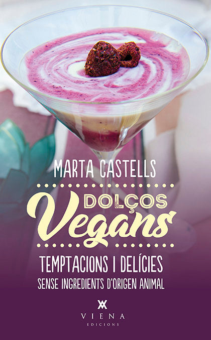 Dolços vegans, de Castells Recasens, Marta | portada del libro