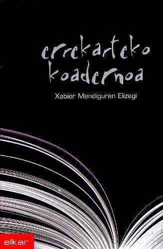 Errekarteko koadernoa, de Mendiguren Elizegi, Xabier | portada del libro