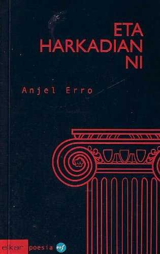 Eta harkadian ni, de Erro Jimenez, Angel | portada del libro