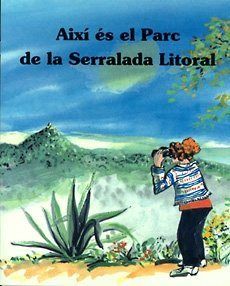 AIXI ES EL PARC DE LA SERRALADA LITORAL, de LUNA I TOMAS, GONÇAL | portada del libro