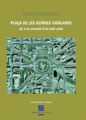 Plaça de les Glòries catalanes, de Oliva i Casas, Josep | portada del libro