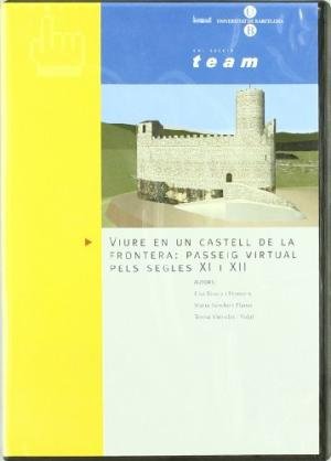 Viure en un castell de la frontera: passeig virtual pels segles XI i XII ( CD-ROM ), de Biosca i Frontera | portada del libro