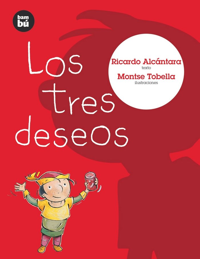 Los tres deseos, de Alcántara Sgarbi, Ricardo | portada del libro