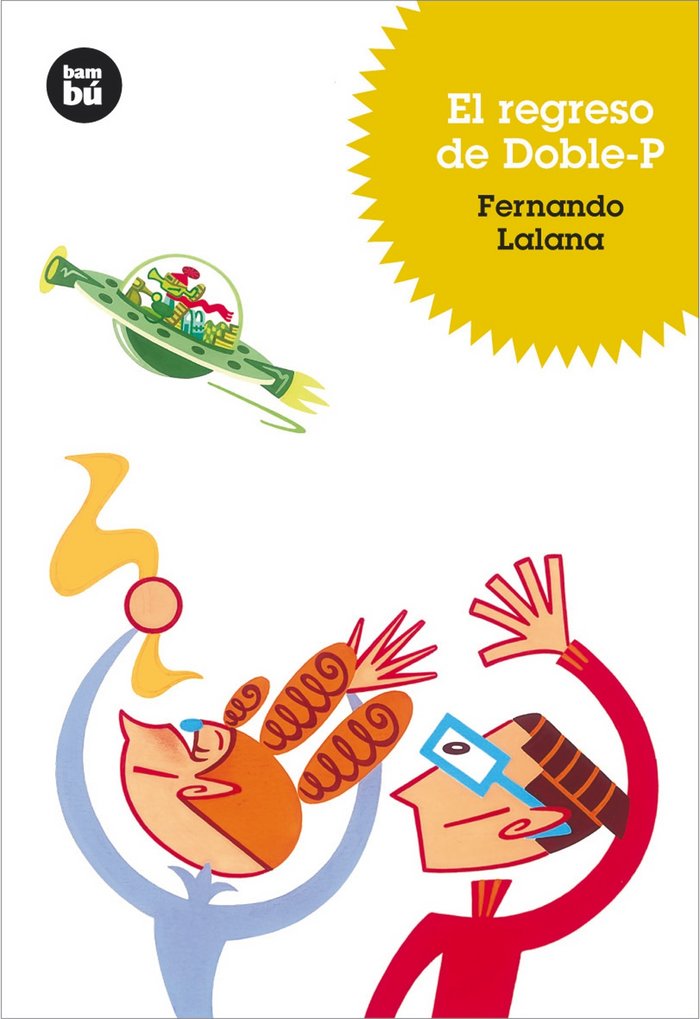 El regreso de Doble-P, de Lalana Josa, Fernando | portada del libro