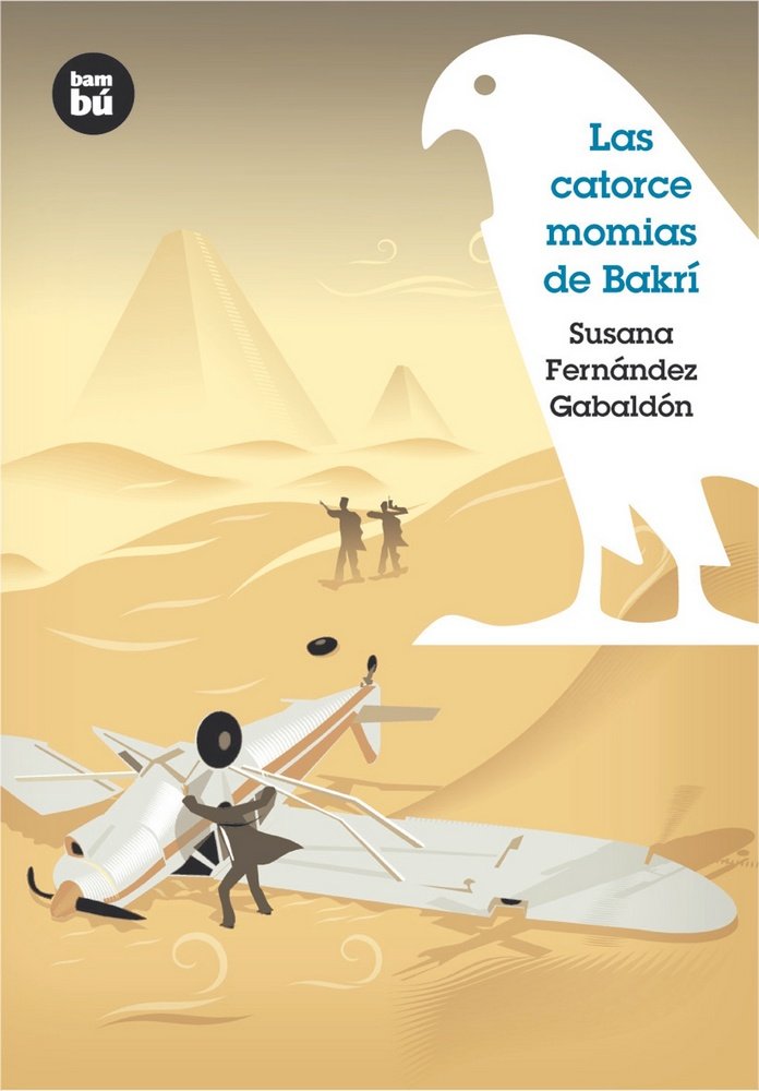 Las catorce momias de Bakrí, de Fernández Gabaldón, Susana | portada del libro