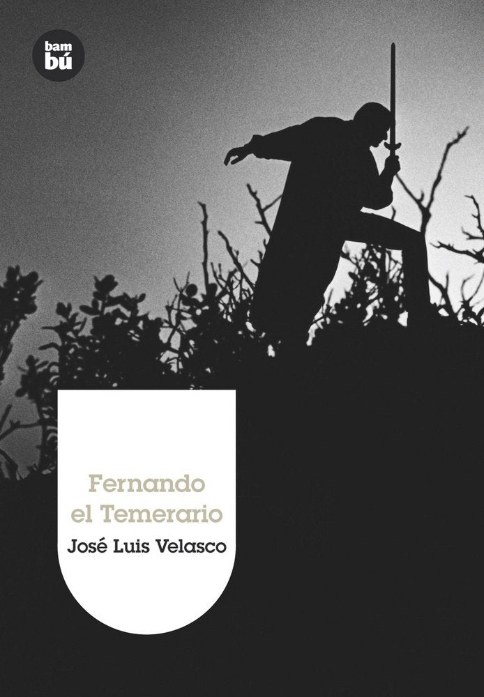 Fernando el Temerario, de Velasco, José Luis | portada del libro