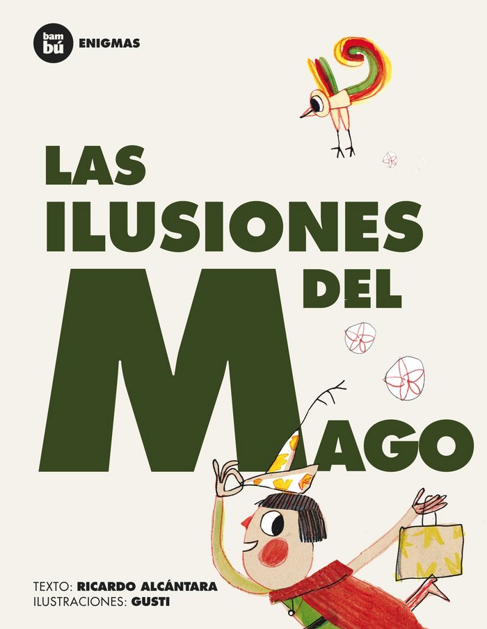 Las ilusiones del mago, de Alcántara Sgarbi, Ricardo | portada del libro