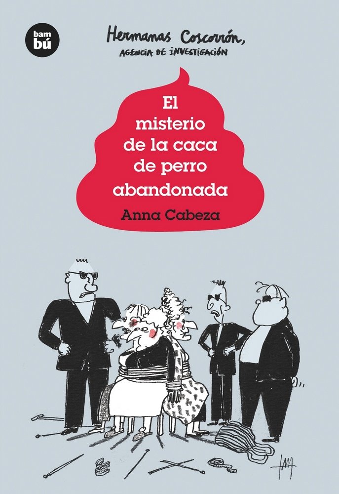 El misterio de la caca de perro abandonada, de Cabeza, Anna | portada del libro