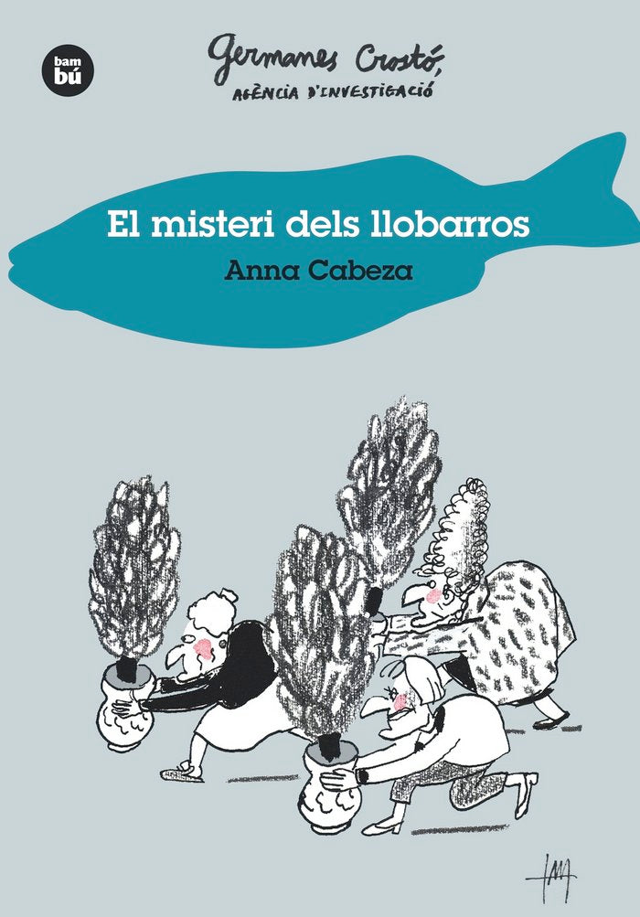 El misteri dels llobarros. Germanes Crostó, agència d'investigació, de Cabeza, Anna | portada del libro