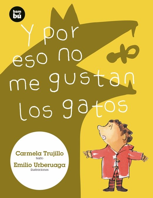 Y por eso no me gustan los gatos, de Fernández Trujillo, Carmela | portada del libro