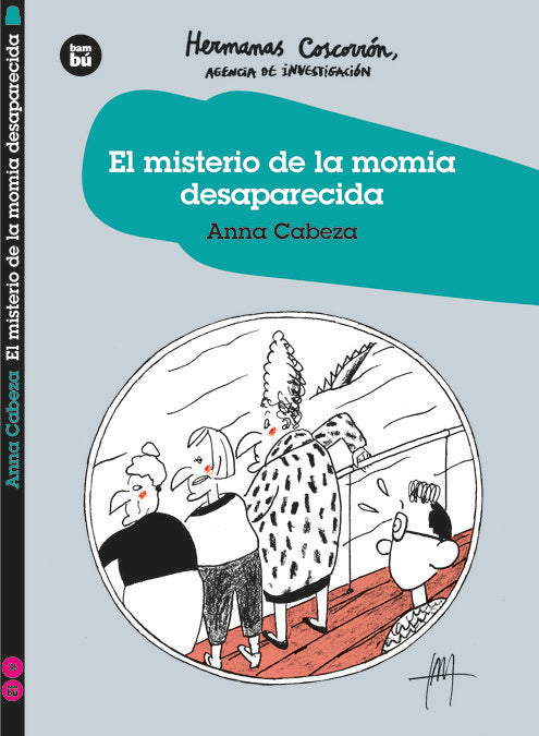EL MISTERIO DE LA MOMIA DESAPARECIDA HERMANAS COSCORRON. AG, de CABEZA, ANNA | portada del libro