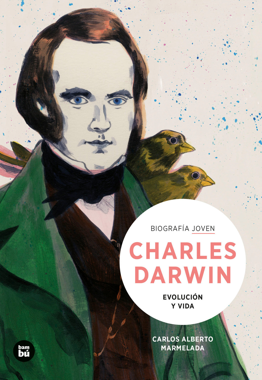 CHARLES DARWIN EVOLUCION Y VIDA, de MARMELADA | portada del libro