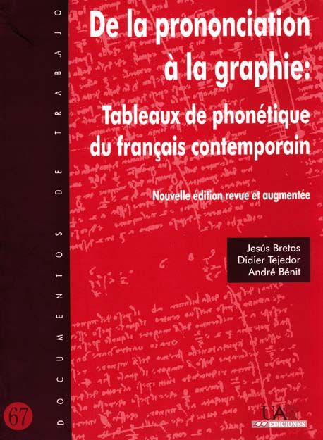 De la prononciation à la graphie: Tableaux de phonétique du français contemporain., de Bretos Bórnez | portada del libro