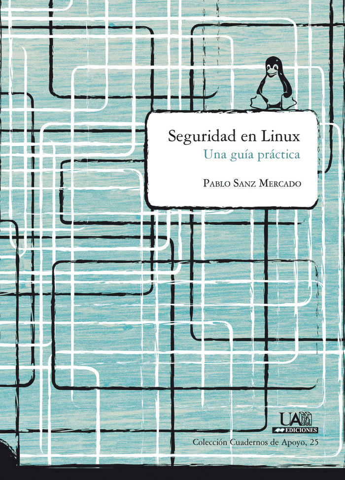 Seguridad en linux. Una práctica guiada, de Sanz Mercado | portada del libro