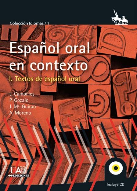 El español Oral en contexto. Vol 1. Textos de español oral, de Campillos Llanos | portada del libro