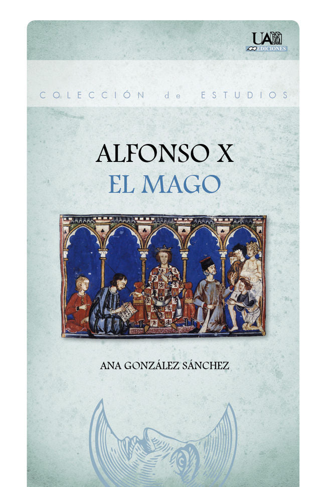 Alfonso X El Mago, de González Sánchez, Ana | portada del libro