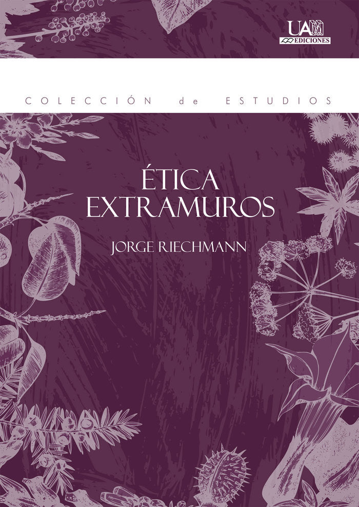 Ética Extramuros, de Riechmann Fernández, Jorge | portada del libro
