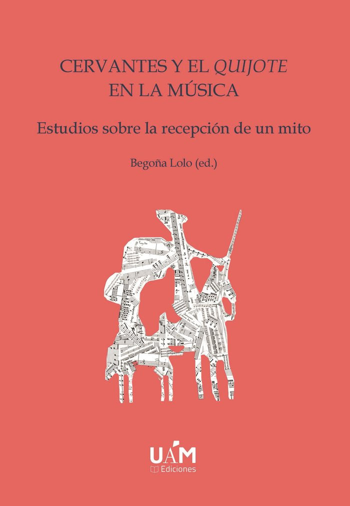 CERVANTES Y EL QUIJOTE EN LA MUSICA ED BOLSILLO), de Begoña Lolo | portada del libro