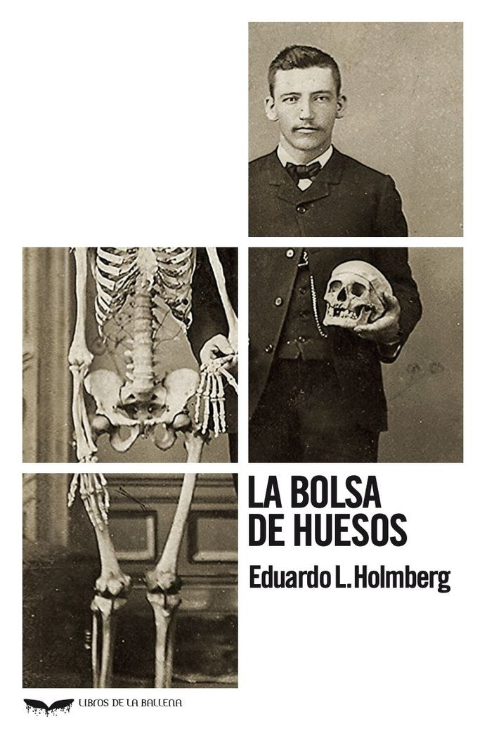 LA BOLSA DE HUESOS, de HOLMBERG, E.L. | portada del libro