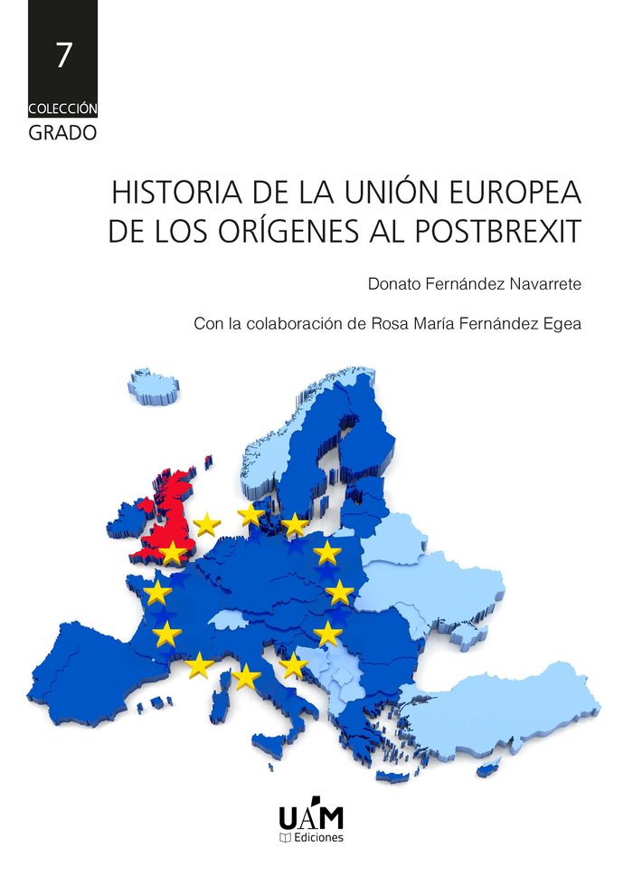 HISTORIA DE LA UNION EUROPEA, de FERNANDEZ NAVARRETE | portada del libro