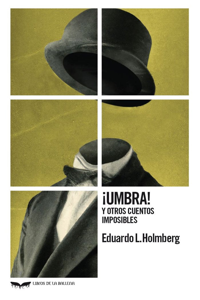 ¡UMBRA! Y OTROS CUENTOS IMPOSIBLES, de HOLMBERG, EDUARDO L. | portada del libro