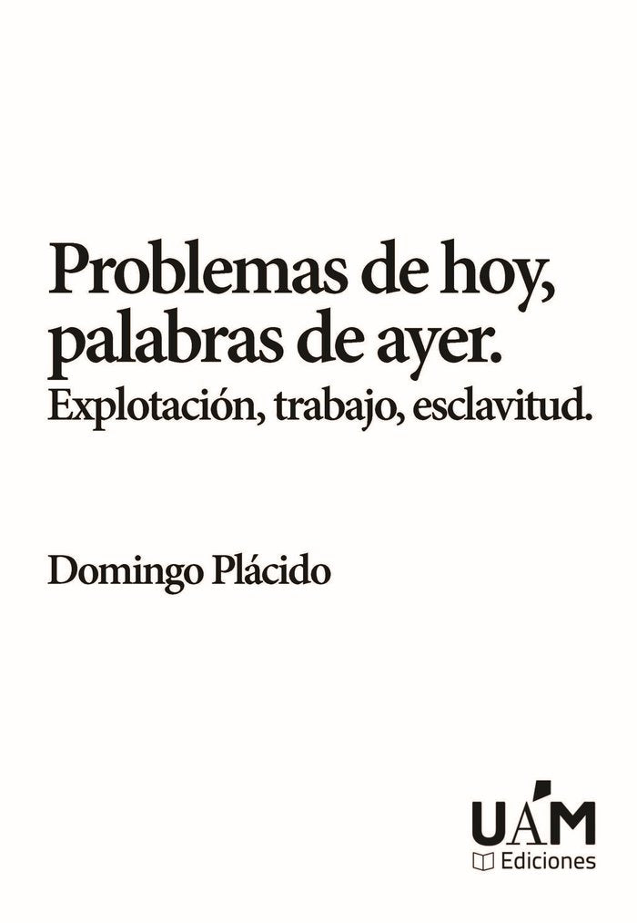 PROBLEMAS DE HOY PALABRAS DE AYER, de PLACIDO, DOMINGO | portada del libro