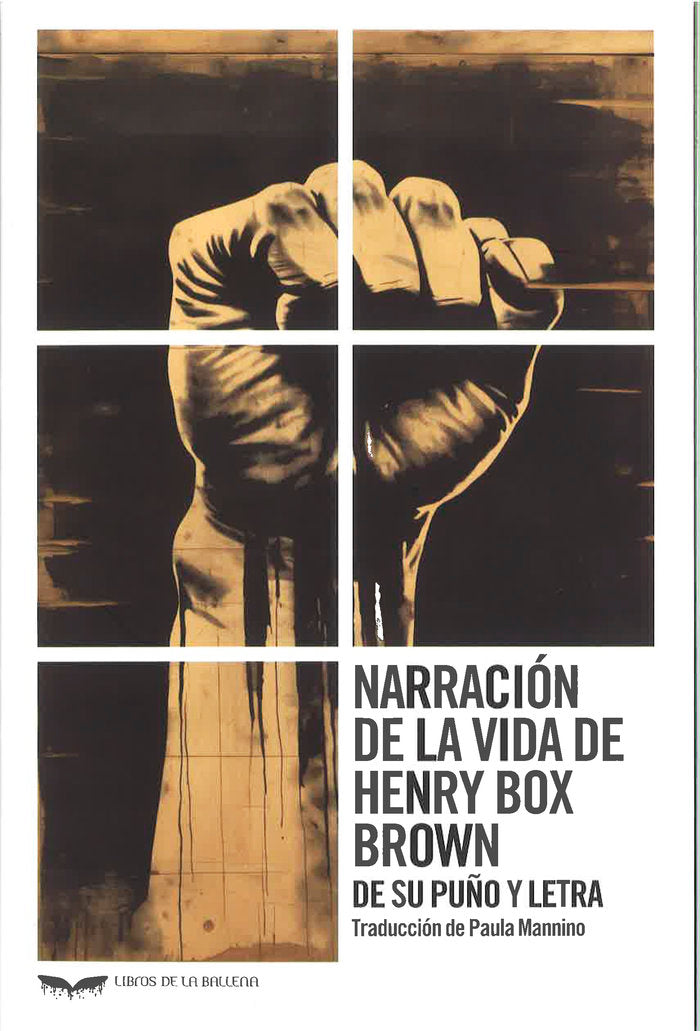 NARRACION DE LA VIDA DE HENRY BOX BROWN, de BOX BROWN, HENRY | portada del libro