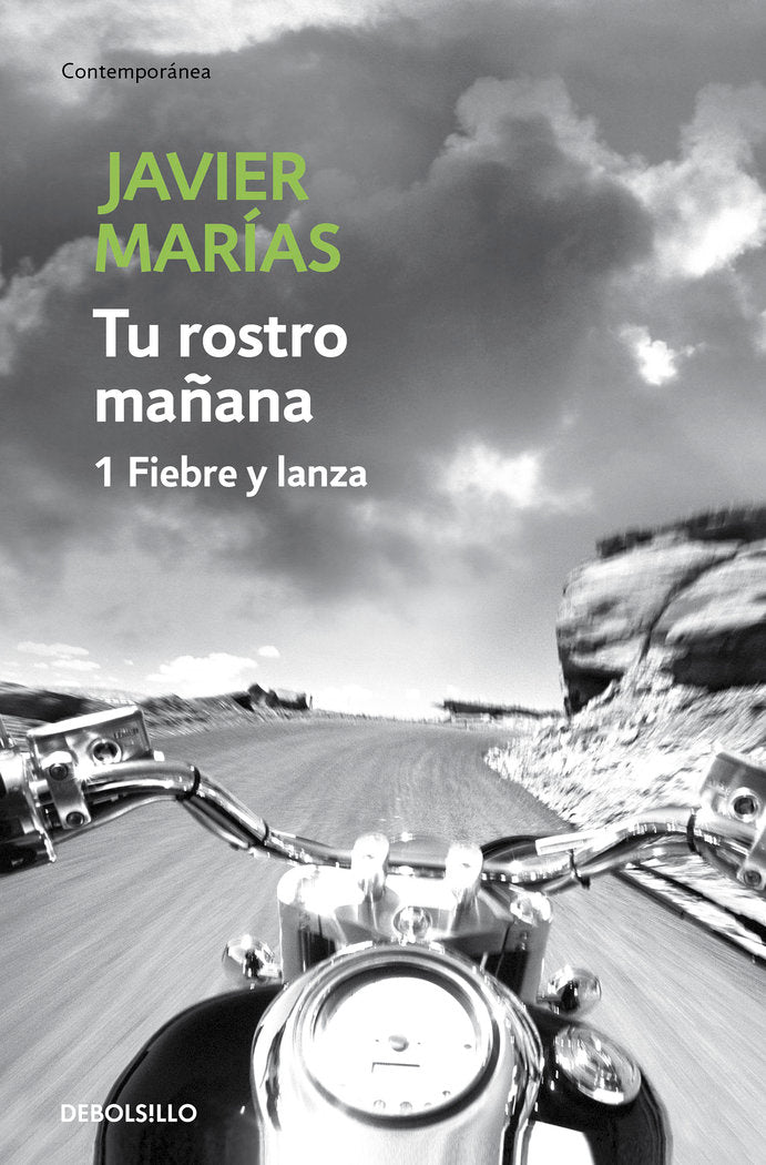Tu rostro mañana. 1 Fiebre y lanza, de Marías, Javier | portada del libro