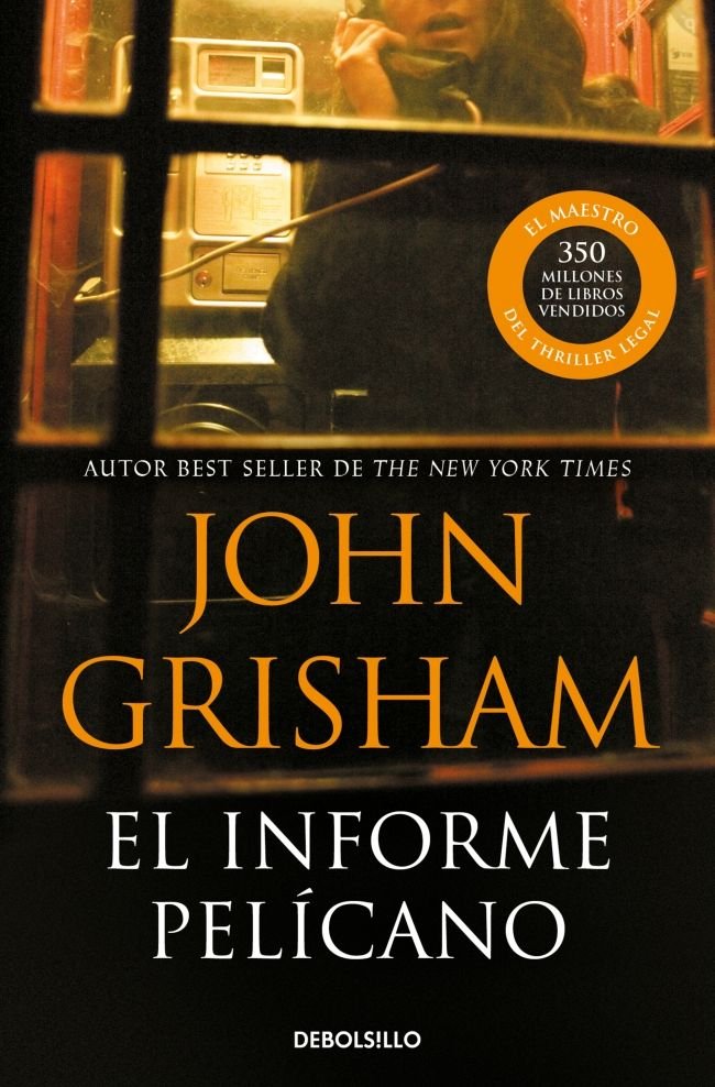 El informe pelícano, de Grisham, John | portada del libro