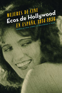 Mujeres de cine, de Varios autores | portada del libro