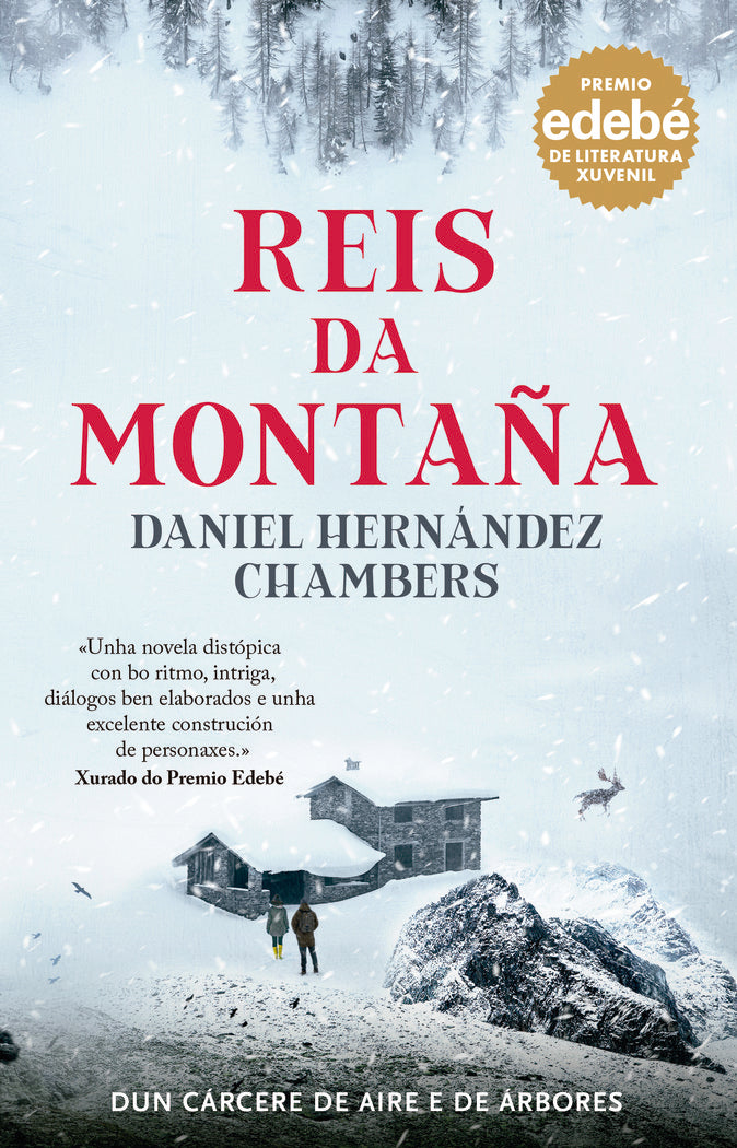 REIS DA MONTAÑA PREMIO EDEBE DE LITERATURA XUVENIL 2024, de HERNANDEZ CHAMBERS, DANIEL | portada del libro