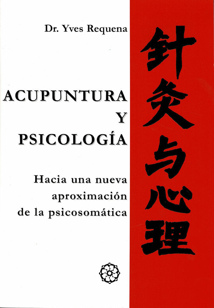 ACUPUNTURA Y PSICOLOGÍA FÁCIL, de Requena, Dr. Yves | portada del libro