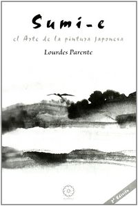 Sumi-es, el arte de la pintura japonesa, de PARENTE, LOURDES | portada del libro