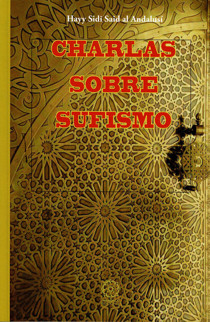 Charlas sobre Sufismo, de al Andalusí, Hayy Sidi Said | portada del libro