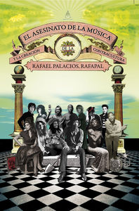 El asesinato de la música y la creación de la contracultura, de Palacios, Rafael (Rafapal) | portada del libro